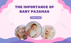 The Importance of Baby Pajamas